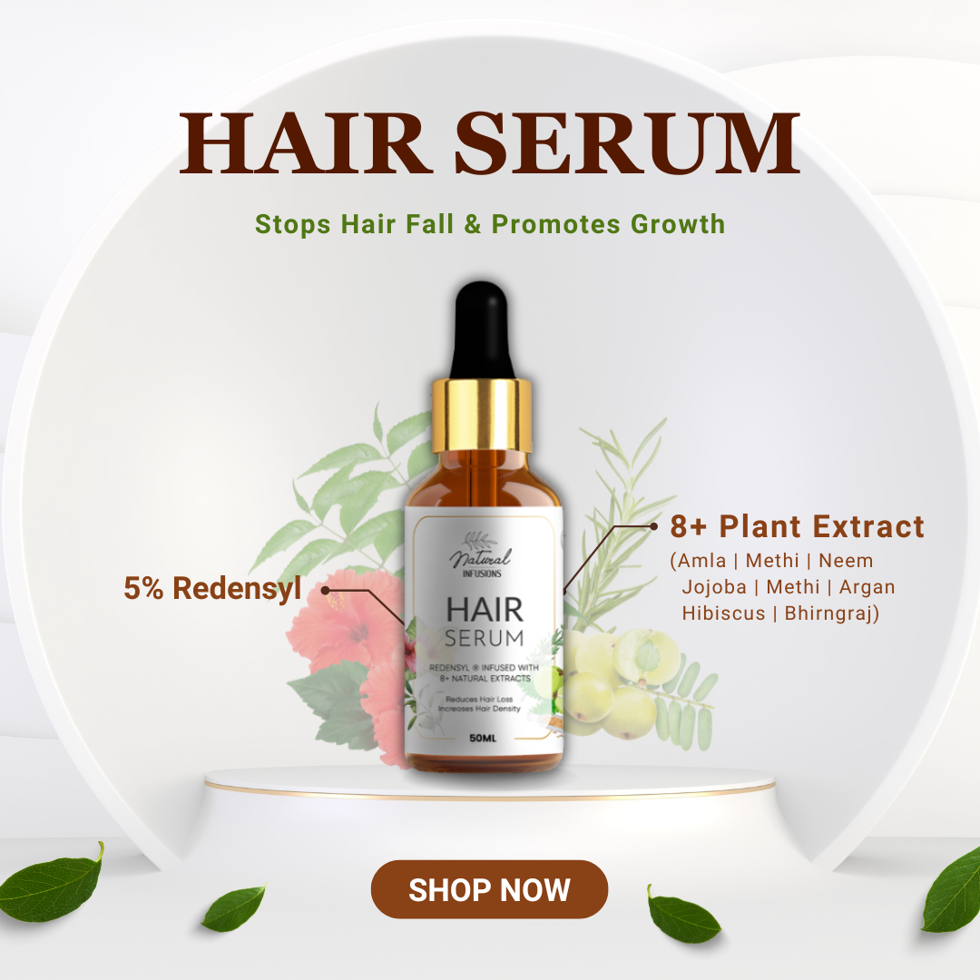 Best Hair Serum With 5% Redensyl for Men & Women | Natural Infusions