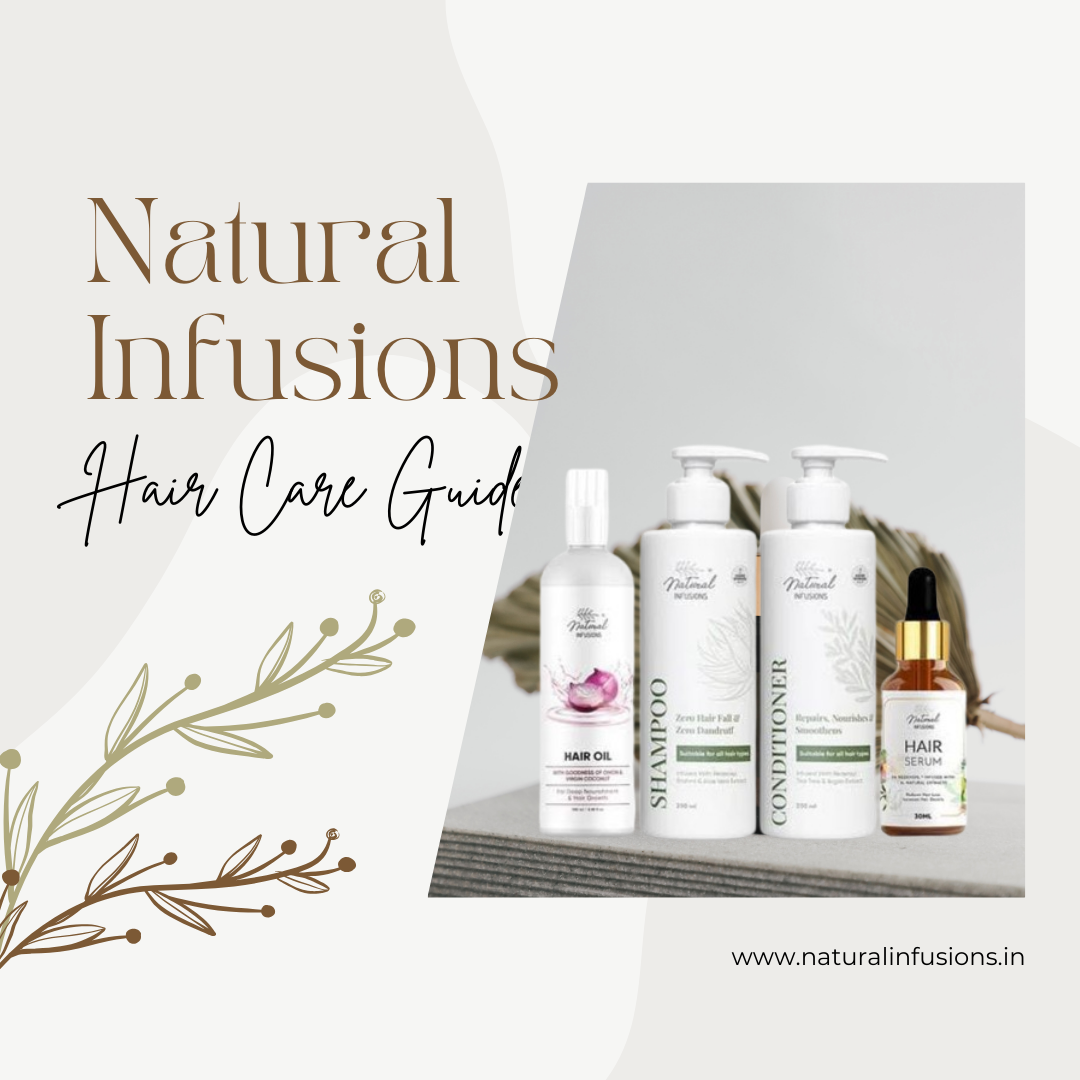 Natural Infusions Haircare Guide: Hair Regrowth With Best Things