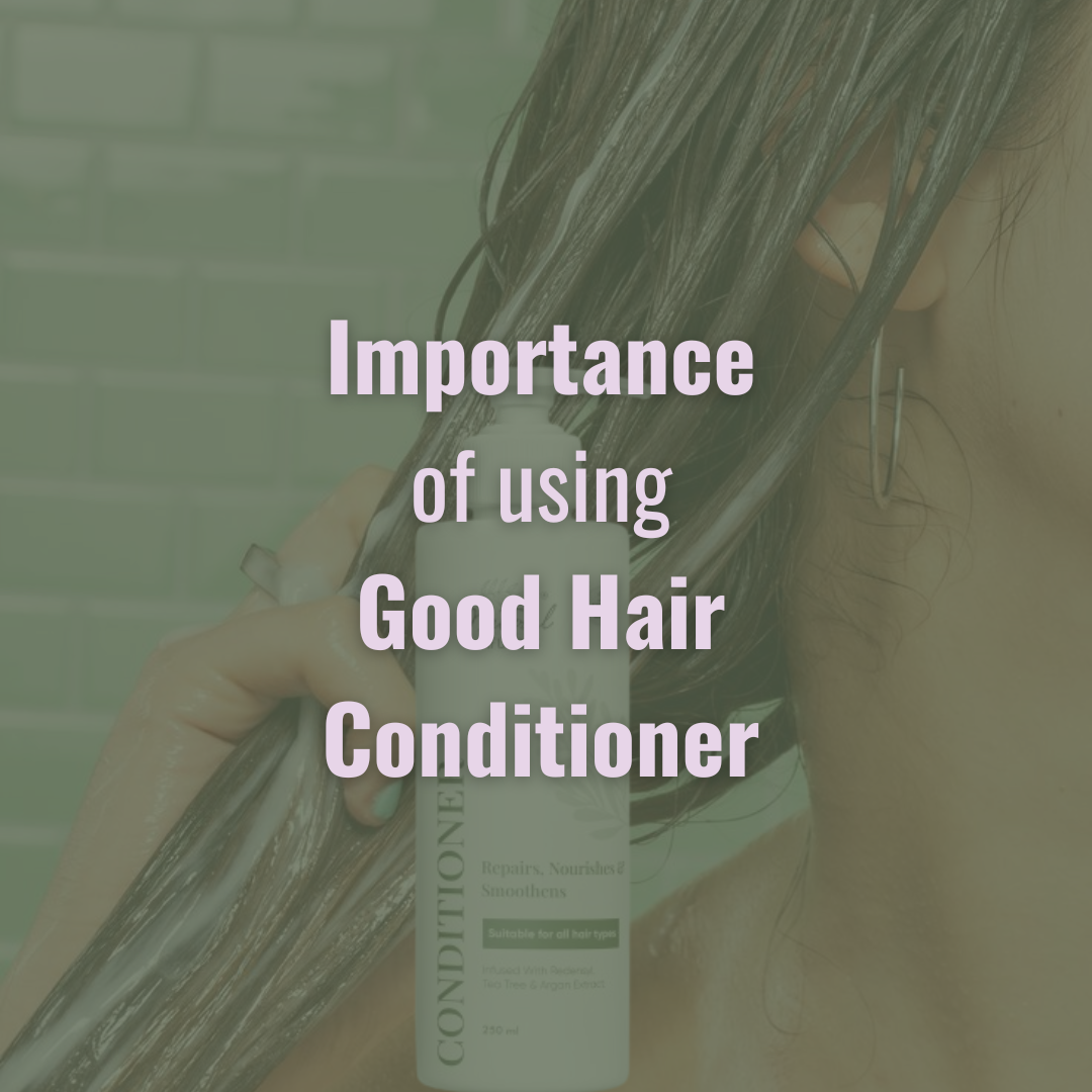 Best Hair Conditioner: Importance of using Good Conditioner